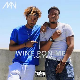 Wine Pon Me by K'Mani