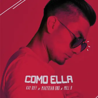 Como Ella by Kay Riff