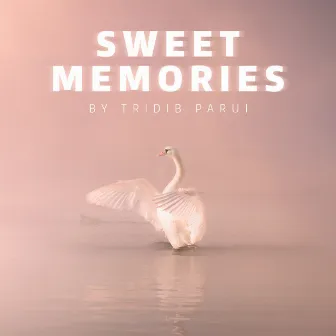 Sweet Memories by 