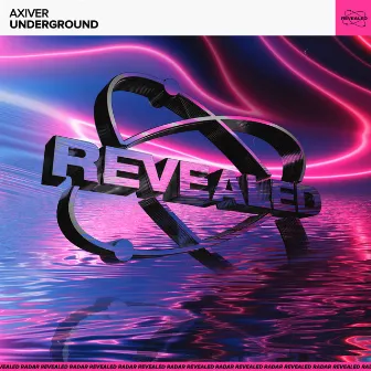 Underground by Axiver