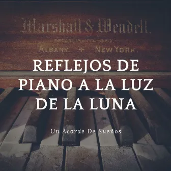 Reflejos De Piano A La Luz De La Luna: Un Acorde De Sueños by Estación de jazz