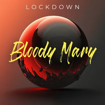 Bloody Mary by Lockdown