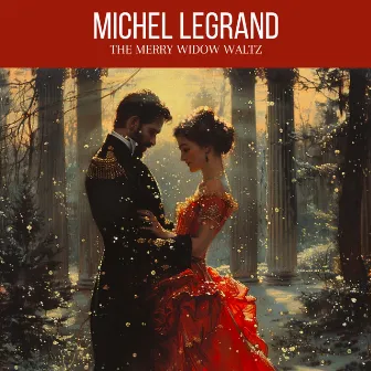 The Merry Widow Waltz by Michel Legrand And His Orchestra