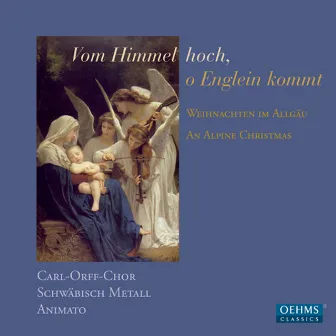 Vom Himmel hoch, o Englein kommt by Carl Orff Chor Marktoberdorf