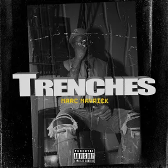 Trenches by Marc Mavri¢k