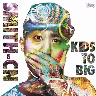 KIDS TO BIG by SMITH-CN