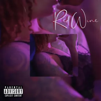 Red Wine by Chy Redd