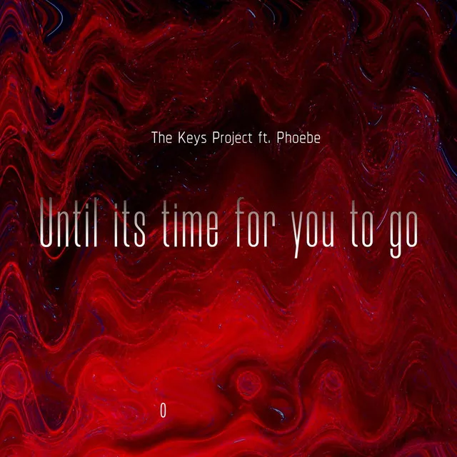 Until It's Time for You to Go