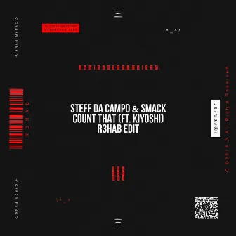 Count That (R3HAB Edit) by SMACK