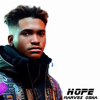 Hope by MARVEX OSHA