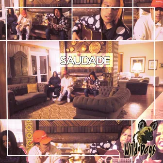 Saudade by Wild Dogs