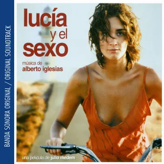 Lucía y el Sexo (Banda Sonora Original) by 