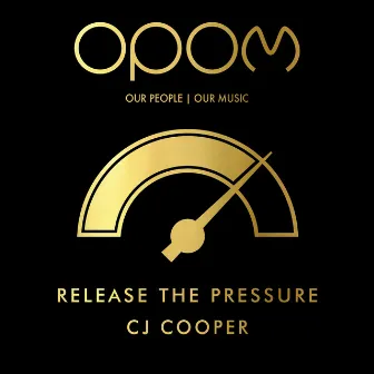 Release The Pressure by CJ Cooper