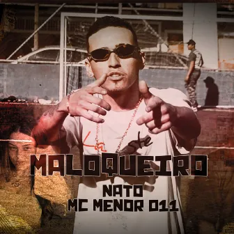 Maloqueiro Nato by Mc menor 011