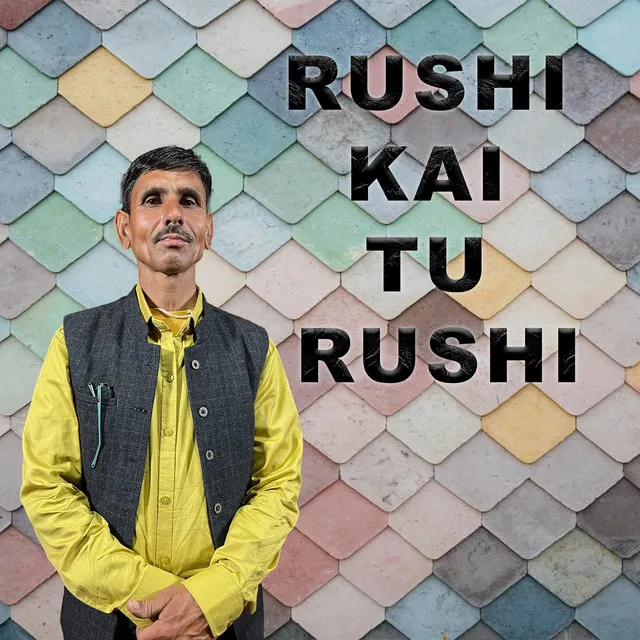 Rushi Kai Tu Rushi