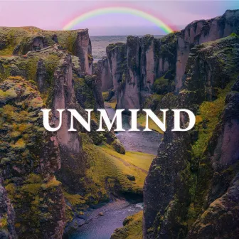 Unmind by Unatee X