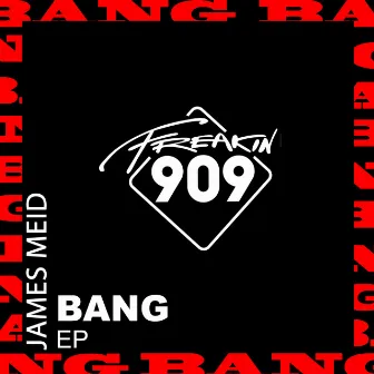 Bang EP by James Meid