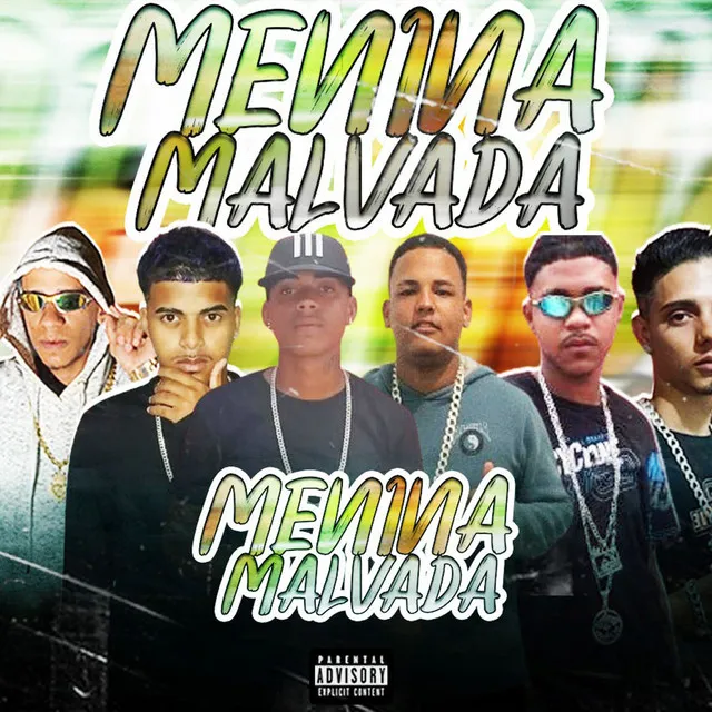 Menina Malvada (feat. EoVitor, Eo Renan & Mc MagnataOriginal)