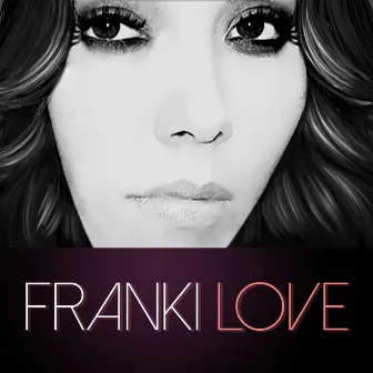 Franki Love by Franki Love