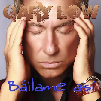 Bailame Así by Gary Low