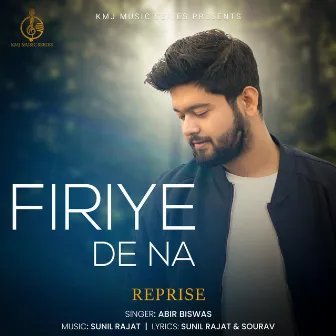 Firiye De Na Repirse by Abir Biswas