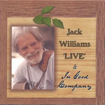 Live & In Good Company by Jack Williams