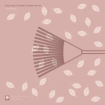 Polyvinyl 4-Track Singles Series, Vol. 1 by Matt Pryor