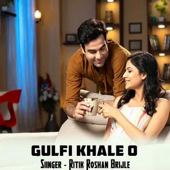 Gulfi Khale O by Ritik Roshan Brijle