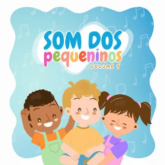 Som dos Pequeninos, Vol. 1 by Bruna Fiorot