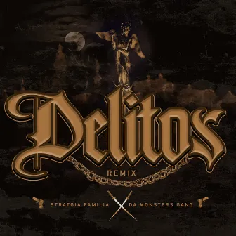 Delitos (Remix) by Da Monsters Gang