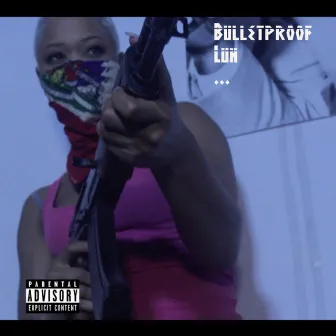 Bulletproof Luh by Mach-Hommy