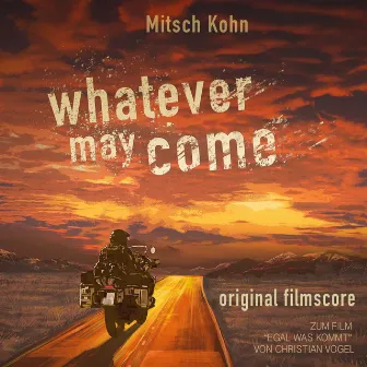 Whatever May Come (Egal Was Kommt) by Mitsch Kohn