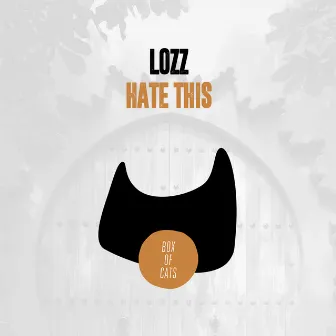 Hate This / Up by Lozz