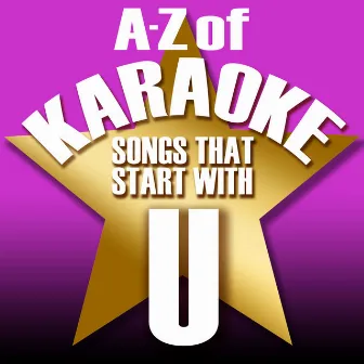 A-Z of Karaoke - Songs That Start with 