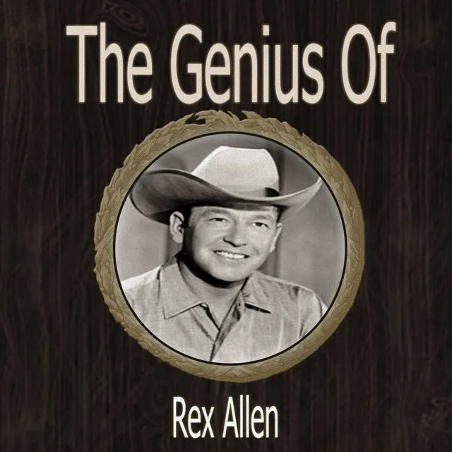 The Genius of Rex Allen