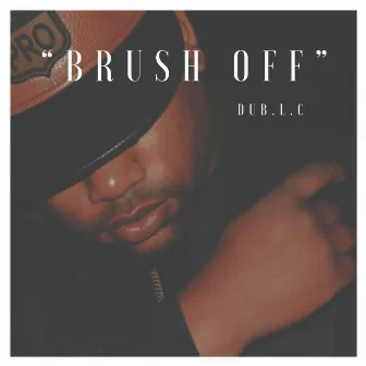 Brush Off by Dub.L.C