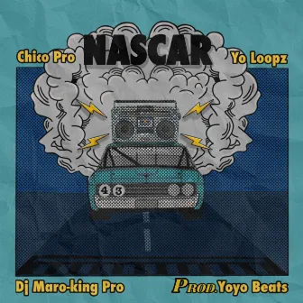 Nascar by Yo Loopz