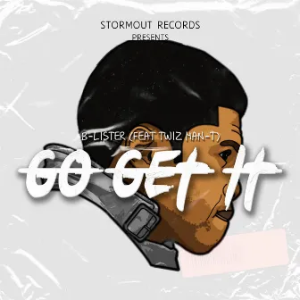 Go Get It by B-Lister