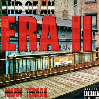 End Of An Era 2 by Mann Terror