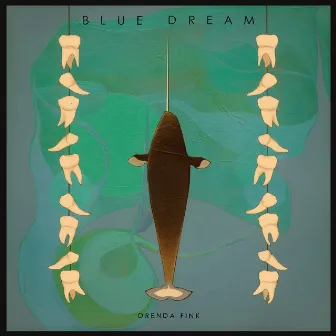 Blue Dream by Orenda Fink