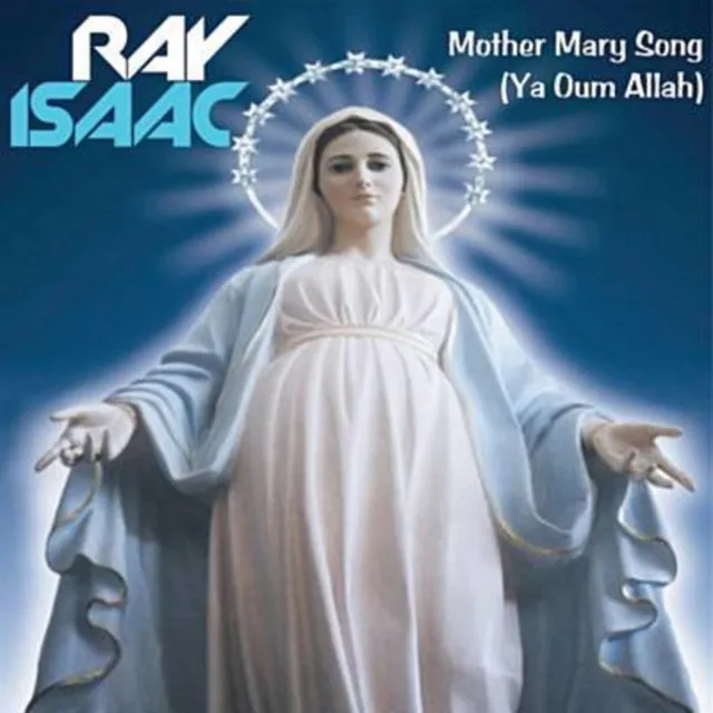 Mother Mary Song (Ya Oum Allah)