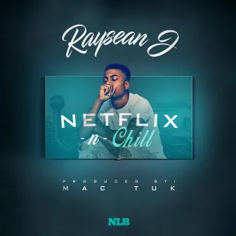 Netflix N Chill by NLB Collective