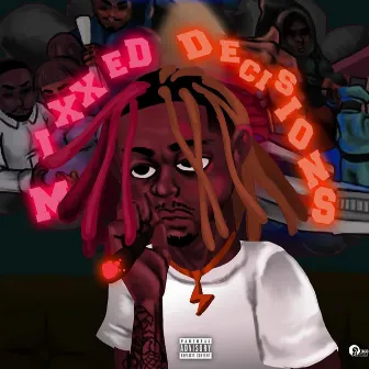 Mixxed Decisions by Mi$take