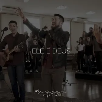 Ele É Deus by Gabi Castro