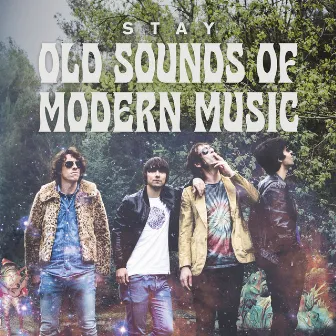 Old Sounds of Modern Music by Stay