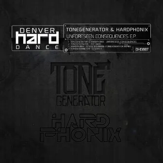 Unforseen Consequences E.P. by Tonegenerator