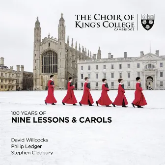 100 Years of Nine Lessons & Carols by Stephen Cleobury