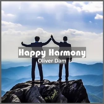 Happy Harmony by Oliver Dam