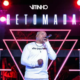 Retomada (Ao Vivo) by Vitinho