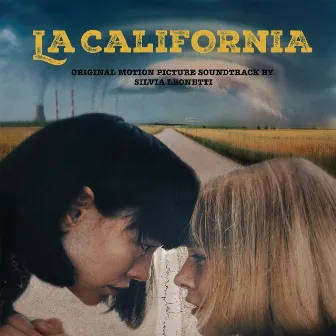 La California (Original Motion Picture Soundtrack) by Silvia Leonetti